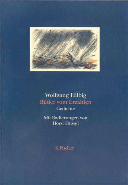 Bilder vom Erzählen - Wolfgang Hilbig