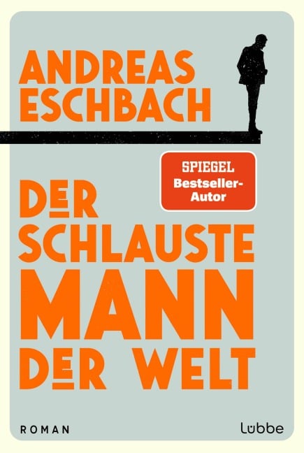Der schlauste Mann der Welt - Andreas Eschbach