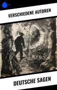 Cover-Bild zum Titel 'Deutsche Sagen' von 'Brüder Grimm, H. Klare, W. Schwartz, Ignaz Vinzenz Zingerle, G. Maldfeld'