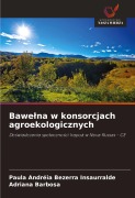 Cover-Bild zum Titel 'Bawe¿na w konsorcjach agroekologicznych' von 'Paula Andréia Bezerra Insaurralde, Adriana Barbosa'