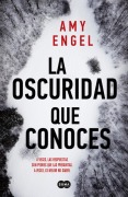 Cover-Bild zum Titel 'La Oscuridad Que Conoces / The Familiar Dark' von 'Amy Engel'