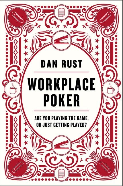 Workplace Poker - Dan Rust