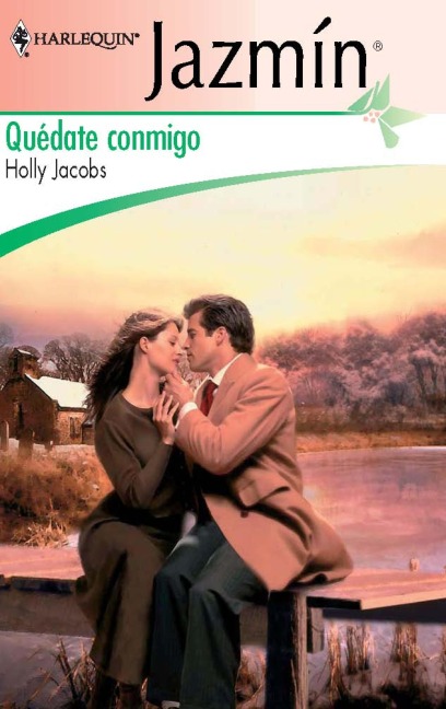 Quédate conmigo - Holly Jacobs
