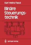 Cover-Bild zum Titel 'Binäre Steuerungstechnik' von 'Karl H. Fasol'