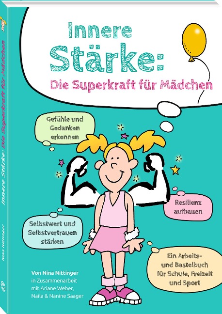 Innere Stärke: Die Superkraft für Mädchen - Nina Nittinger