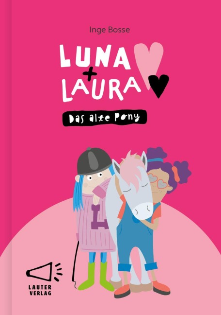 Luna + Laura: Das alte Pony - Inge Bosse