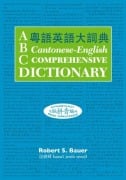 Cover-Bild zum Titel 'ABC Cantonese-English Comprehensive Dictionary' von 'Robert S Bauer'