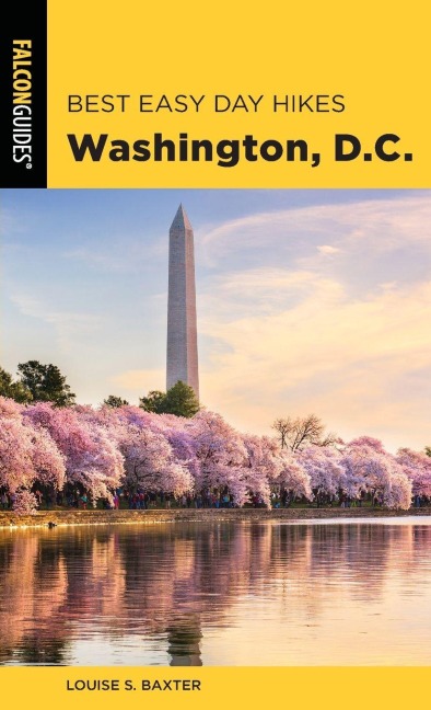 Best Easy Day Hikes Washington, D.C. - Louise S Baxter