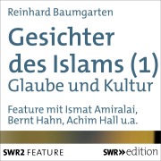 Cover-Bild zum Titel 'Gesichter des Islams - Glaube und Kultur' von 'Reinhard Baumgarten'