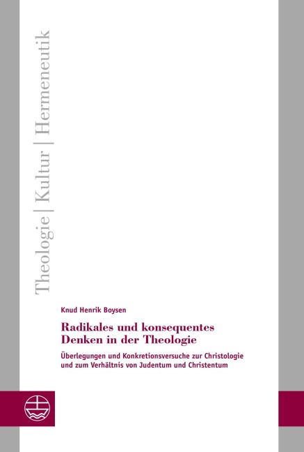 Radikales und konsequentes Denken in der Theologie - Knud Henrik Boysen