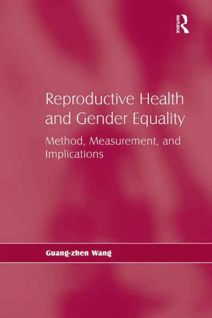 Reproductive Health and Gender Equality - Guang-Zhen Wang