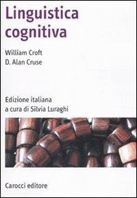Linguistica cognitiva - William Croft, D. Alan Cruse