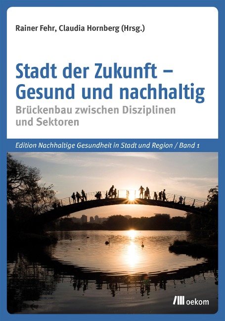 Stadt der Zukunft - Gesund und nachhaltig - 