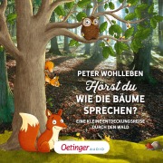 Cover-Bild zum Titel 'Hörst du, wie die Bäume sprechen? Eine kleine Entdeckungsreise durch den Wald' von 'Peter Wohlleben, Superhearo Audio'