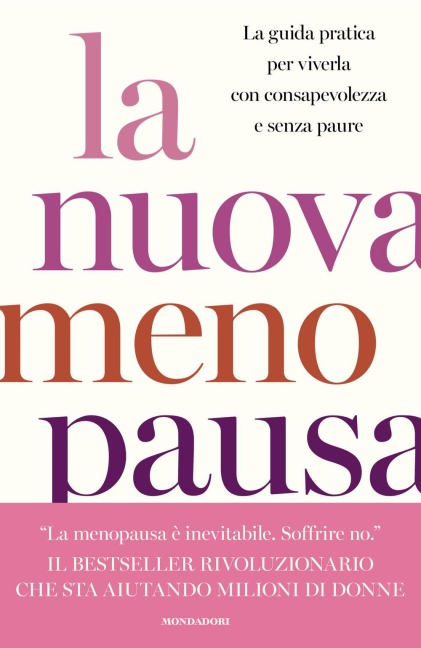 La nuova menopausa. La guida pratica per viverla con consapevolezza e senza paure - Mary Claire Haver
