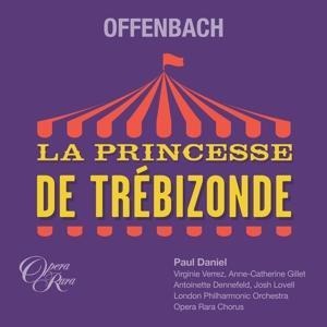 La Princesse de Trebizonde - Gillet/Verrez/Gay/Dennefeld/Lovell/Daniel/LPO