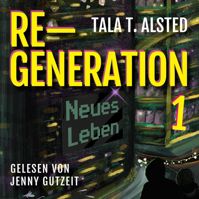RE-GENERATION: Neues Leben - Tala T. Alsted