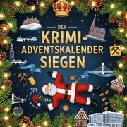Cover-Bild zum Titel 'Der Krimi-Adventskalender Siegen' von 'Emma Neumann'