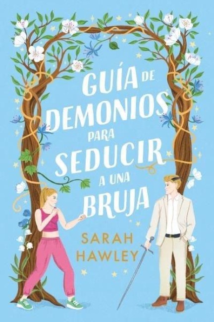 Guía de Demonios Para Seducir a Una Bruja - Sarah Hawley