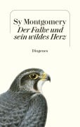 Cover-Bild zum Titel 'Der Falke und sein wildes Herz' von 'Sy Montgomery'