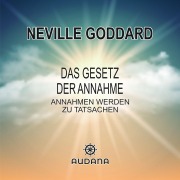 Cover-Bild zum Titel 'Das Gesetz der Annahme' von 'Neville Goddard'