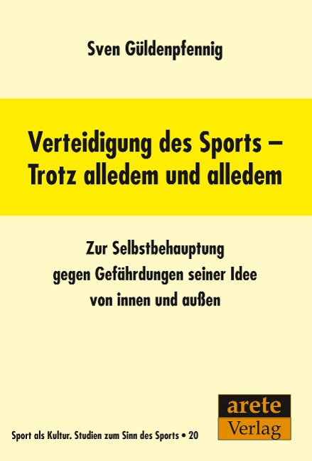 Verteidigung des Sports - Trotz alledem und alledem - Sven Güldenpfennig