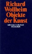 Cover-Bild zum Titel 'Objekte der Kunst' von 'Richard Wollheim'