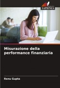 Cover-Bild zum Titel 'Misurazione della performance finanziaria' von 'Renu Gupta'