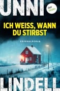 Cover-Bild zum Titel 'Ich weiß, wann du stirbst' von 'Unni Lindell'