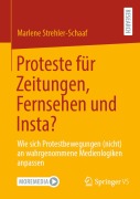 Cover-Bild zum Titel 'Proteste für Zeitungen, Fernsehen und Insta?' von 'Marlene Strehler-Schaaf'