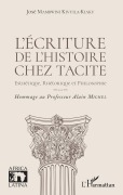 Cover-Bild zum Titel 'L'écriture de l'histoire chez Tacite' von 'José Mambwini Kivuila-Kiaku'