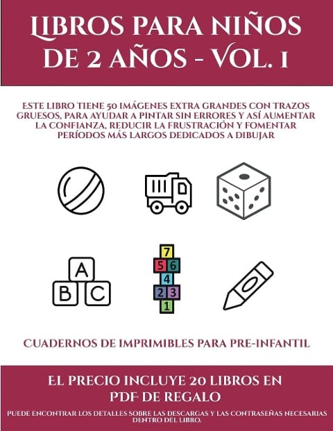 Cuadernos de imprimibles para pre-infantil (Libros para niños de 2 años - Vol. 1): Este libro tiene 50 imágenes extra grandes con trazos gruesos, para - Garcia Santiago