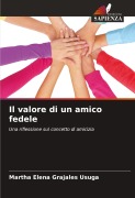 Cover-Bild zum Titel 'Il valore di un amico fedele' von 'Martha Elena Grajales Usuga'