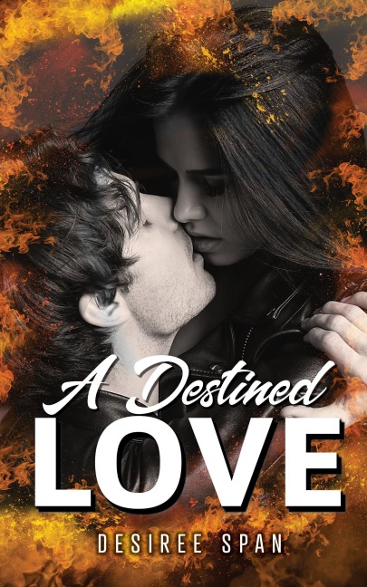 A Destined Love - Desiree Span
