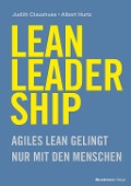 Cover-Bild zum Titel 'LEAN LEADERSHIP' von 'Albert Hurtz, Judith Claushues'
