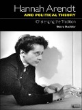 Cover-Bild zum Titel 'Hannah Arendt and Political Theory' von 'Steve Buckler'