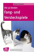 Cover-Bild zum Titel 'Die 50 besten Fang- und Versteckspiele - eBook' von 'Norbert Stockert'