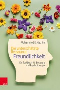 Cover-Bild zum Titel 'Die unterschätzte Ressource Freundlichkeit' von 'Mohammed El Hachimi'