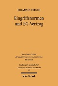 Cover-Bild zum Titel 'Eingriffsnormen und EG-Vertrag' von 'Johannes Fetsch'