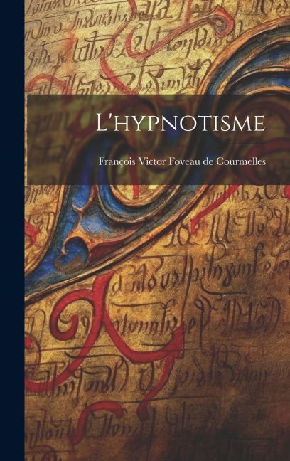 L'hypnotisme - 