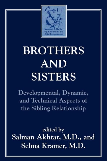 Brothers and Sisters - Salman Akhtar, Selma Kramer
