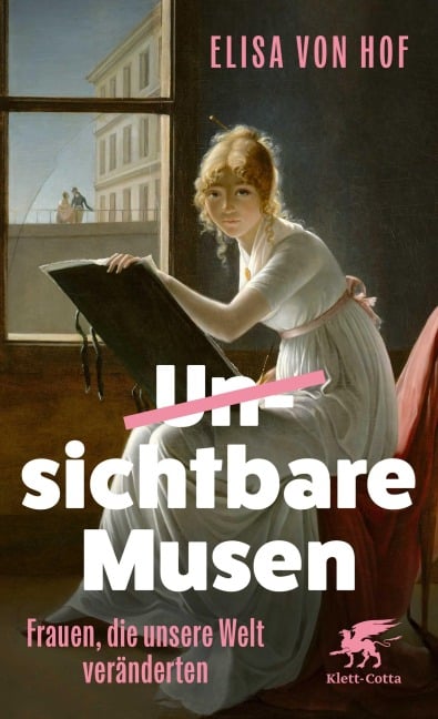 Unsichtbare Musen - Elisa von Hof