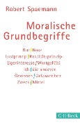 Moralische Grundbegriffe - Robert Spaemann