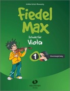 Cover-Bild zum Titel 'Fiedel-Max 1 Viola - Klavierbegleitung' von 'Andrea Holzer-Rhomberg'