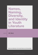 Cover-Bild zum Titel 'Names, Naming, Diversity, and Identity in Youth Literature' von ''