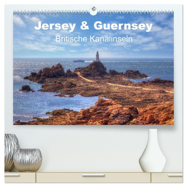 Jersey & Guernsey - britische Kanalinseln (hochwertiger Premium Wandkalender 2026 DIN A2 quer), Kunstdruck in Hochglanz - Joana Kruse