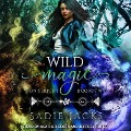 Wild Magic - Sadie Jacks