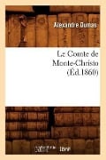 Cover-Bild zum Titel 'Le Comte de Monte-Christo, (Éd.1860)' von 'Alexandre Dumas'