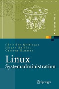 Cover-Bild zum Titel 'Linux-Systemadministration' von 'Christine Wolfinger, Jürgen Gulbins, Carsten Hammer'