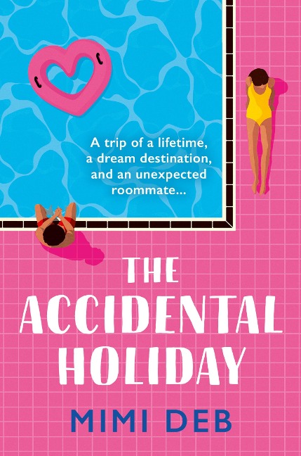 The Accidental Holiday - Mimi Deb